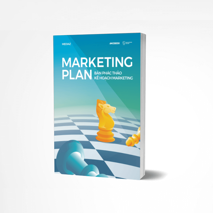 Review Sách Marketing Plan – Bản Phác Thảo Kế Hoạch Marketing Của MediaZ